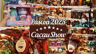 OVOS DE PÁSCOA 2025 DA CACAU SHOW/Tour e Novidades de Ovos de Páscoa 2025