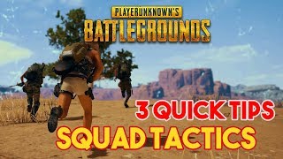 PUBG: Advanced Squad Tactics PT. 1 | 3 Quick Tips | PC/XBOX