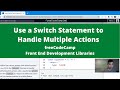 Use a Switch Statement to Handle Multiple Actions (Front End Development Libraries) freeCodeCamp