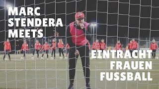 Marc Stendera meets Eintracht Frauenfußball