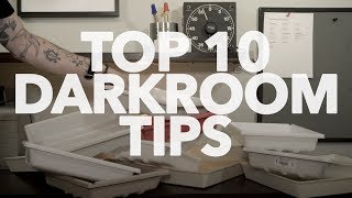 My TOP 10 Darkroom Tips...So Far.