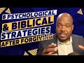 8 Psychological & Biblical Strategies After Forgiving