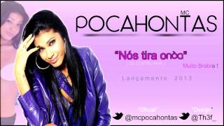 Mc Pocahontas - Nois Tira Onda