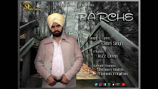 Parche | Akam Singh | New Punjabi Song 2019 | Sj Record