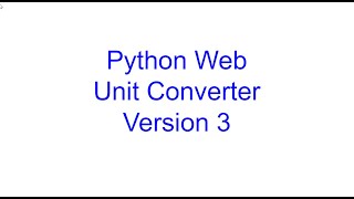 Unit Converter Web Application Version 3 | Learn Python From Scratch 21 | Kovolff