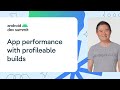 Accurately measure app performance with profileable builds
