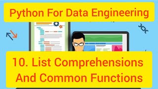 Python For Data Engineering 10 : Python Common Functions and list comprehensions