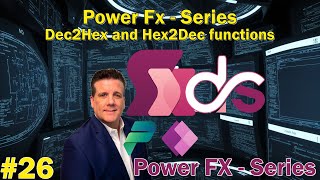 #26 Power Fx - Series - Dec2Hex and Hex2Dec functions