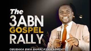 DAY 1 || 3ABN UGANDA GOSPEL RALLY || OMUSANA GUZE MU NSI || PR. IVAN SSEBAGALA