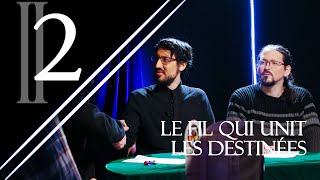 L'ŒIL NOIR SAISON 2 : ÉPISODE 32 - LE FIL QUI UNIT LES DESTINÉES