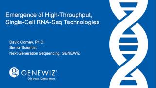 Webinar: Emergence of High-Throughput, Single-Cell RNA-Seq Technologies