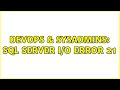 DevOps & SysAdmins: SQL Server I/O Error 21 (4 Solutions!!)