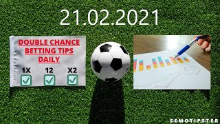 Football Predictions Today(21.02.2021)|Double Chance Bet|Free Betting Tips Daily|Betting Strategy