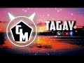 TAGAY -TARA TAGAY TAYO TAPOS SINDI [ CHILL VIBE X BASS REMIX ]