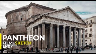 Pantheon, Rome - Film+Sketch Ep07- الپانتيون, روما