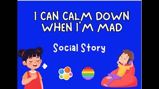 I CAN CALM DOWN WHEN I'M MAD. Social story for kids (self regulation, safe + unsafe choices, preK)
