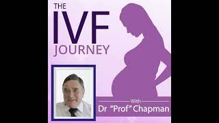 005. What Do You Need To Know When Getting Started With IVF?