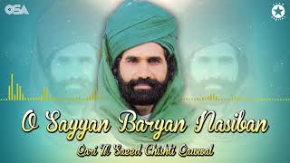 O Sayyan Baryan Nasiban - Qari M. Saeed Chishti - Best Superhit Qawwali | OSA Worldwide