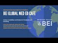 BEI Global Med Ed Café- Culture, Credibility and Mindset in Feedback and Coaching