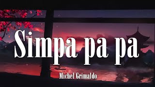Download Lagu Simpa pa pa polyubila Michel Grimaldo 1 Hora 1 Hou... MP3 Gratis