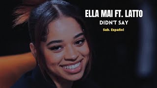 Ella Mai ft. Latto - Didn't Say ; sub. español