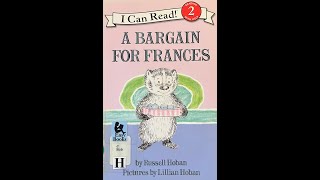 A Bargain For Frances  By:  Russell Hoban Read Aloud