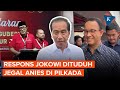 Reaksi Jokowi Dituduh Jadi Biang Kerok Batalnya Anies Maju Pilkada