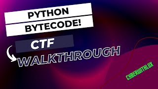 #python CTF-WALKTHROUGH (bytecode reversal)