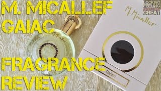 M. Micallef Gaiac Review | Gaiac by M. Micallef Fragrance Review