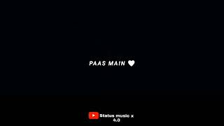 🥀Main Hoon Saath Tere Black Screen Status❤️ Status music x 4.0 💖