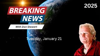 Breaking News January 21, 2025