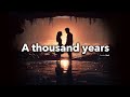 A thousand years lyrics | Christiana Perri