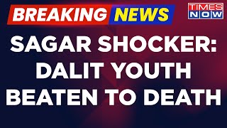 Breaking News | Dalit Youth Beaten To Death In MP, Mother Stripped, Kin Narrates Horrific Incident