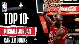 Top 10 Michael Jordan Career Dunks | The Jordan Vault