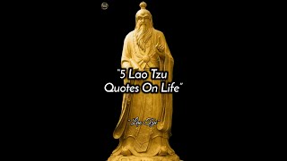 5 Lao Tzu Quotes On Life #shorts #short #shortvideo #shortsvideo  #laotzu #laotzuquotes #shortsfeed