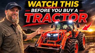 Watch This Before You Buy a Tractor