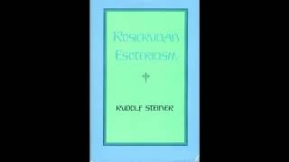 Rosicrucian Esotericism By Rudolf Steiner