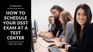 DSST Exams | How to Schedule Your DSST Exam at a Physical Test Center | Step-by-Step Guide 📝