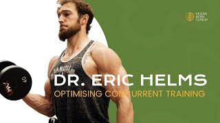 So you want to do it all? Concurrent training effects on muscle & strength with Eric Helms PhD