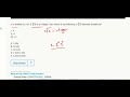 Div. 42-  x is divisible by 144. If 3√x is an integer, then which of the following is 3√x...