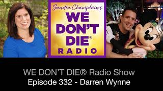 332  Darren Wynne - His Extraordinary Introduction to Physical Mediumship \u0026 the Austin Wish Circle