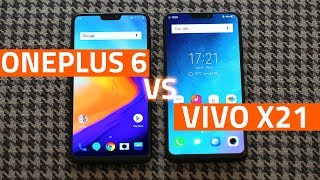 OnePlus 6 vs Vivo X21 | Which Is the Better Phone Overall?