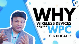 How to Get a WPC Certificate | WPC ETA License and Approval Process