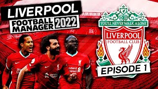 Liverpool #1 IT BEGINS!! | Football Manager 2022
