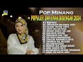 Pop Minang Populer Dan Enak Di Dengar 2024 - Lagu Minang Terbaru 2024