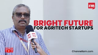 Opportunities awaiting Agritech startups: Dr B Ashok IAS, Secretary to Agriculture