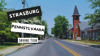 Strasburg Pennsylvania | driving tour