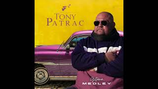 TONY PATRAC - MEDLEY 2022