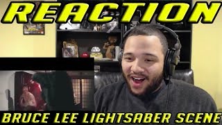 Bruce Lee Lightsabers Scene Recreation REACTION!!!