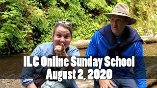 ILC Online Sunday School | August 2, 2020